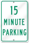 Fifteen Minute Parking Sign