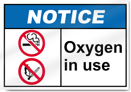 Oxygen In Use Notice Signs SignsToYou com
