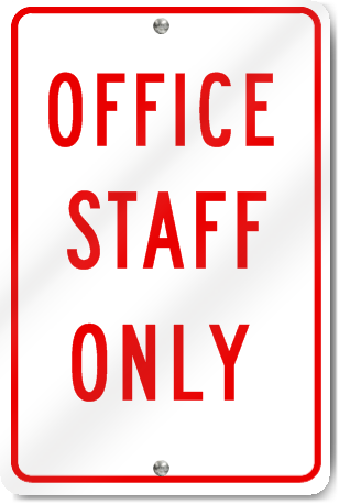 Office Staff Only Sign