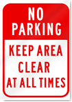 No Parking Keep Area Clear Sign 