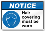 Hair Covering Must Be Worn Notice Signs