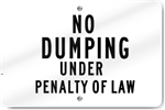 Horizontal No Dumping Under Penalty Of Law Sign