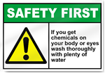 If You Get Chemicals On Your Body Safety First Sign