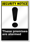 These Premises Are Alarmed Security Signs