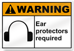 Ear Protectors Required Warning Sign