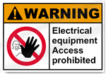 Electrical Equipment Access Prohibited Warning Sign