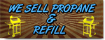 We Sell Propane And Refill Banner