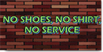 No Shoes, No Shirt, No Service Banner