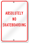 Absolutely No Skateboarding Sign