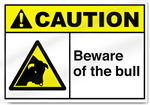 Beware Of The Bull Caution Sign