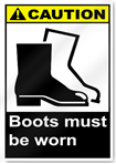 Boots Must Be Worn Caution Signs