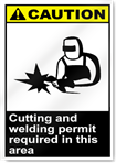 Cutting And Welding Permit Required In This Area Caution Signs