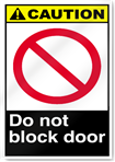 Do Not Block Door Caution Signs