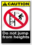 Do Not Jump From Heights Caution Signs