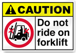 Do Not Ride On Forklift Caution Signs