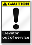 Elevator Out Of Service Caution Signs
