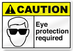 Eye Protection Required Caution Signs