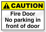 Fire Door No Parking In Front Caution Signs