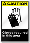 Gloves Required In This Area Caution Signs