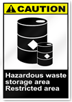 Hazardous Waste Storage Area Restricted Area Caution Signs