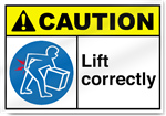 Lift Correctly Caution Signs