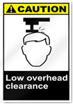 Low Overhead Clearance Caution Signs