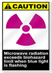 Microwave Radiation Exceeds Biohazard Limit When Blue Light Is Flashing Caution Signs