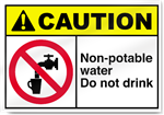 Non-Potable water - Do Not Drink Caution Signs
