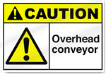 Overhead Conveyor Caution Signs
