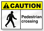 Pedestrian Crossing Caution Signs