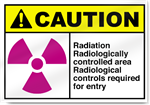 Radiation Radiologically Controlled Area Caution Signs