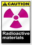 Radioactive Materials Caution Signs