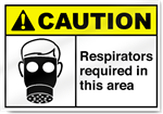 Respirators Required In This Area Caution Signs