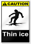 Thin Ice Caution Signs