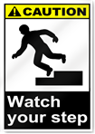 Watch Your Step2 Caution Signs