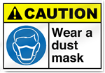 Wear A Dust Mask Caution Signs