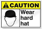 Wear Hard Hat Caution Signs
