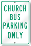 Church Bus Parking Only Sign