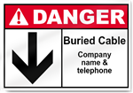 Buried Cable And Company Name And Telephone Danger Signs