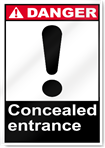 Concealed Entrance Danger Signs