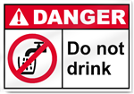 Do Not Drink Danger Signs