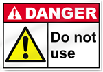 Do Not Use Danger Signs