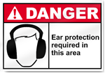 Ear Protection Required In This Area Danger Signs
