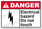 Electrical Hazard Do Not Touch Danger Signs