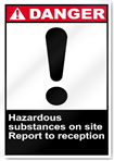 Hazardous Substances On Site Report To Reception Danger Signs