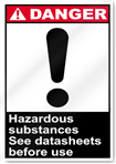 Hazardous Substances See Data Sheets Before Use Danger Signs