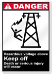 Hazardous Voltage Above Keep Off2 Danger Signs