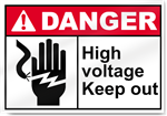 High Voltage Keep Out Danger Signs