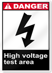High Voltage Test Area Danger Signs