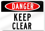 Danger Keep Clear Sign 